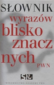 Słownik wyrazów bliskoznacznych - Księgarnia UK