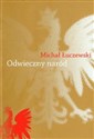 Odwieczny naród Polak i katolik w Żmiącej - Michał Łuczewski