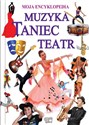 Muzyka, Taniec, Teatr Ilustrowana Encyklopedia