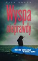 Wyspa nieprawdy wyd. kieszonkowe - Lisa Unger