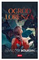 Ogród Lorenza - Françoise Bourdin