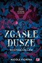 Zgasłe dusze. Tajemnice Weeping Hollow. Tom 1 - Nicole Fiorina