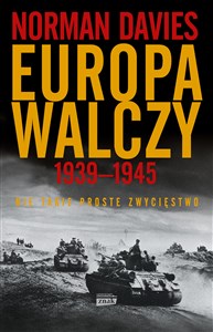 Europa walczy 1939-1945 Nie takie proste zwycięstwo - Księgarnia Niemcy (DE)