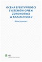 Ocena efektywności systemów opieki zdrowotnej w krajach OECD