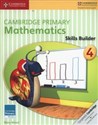 Cambridge Primary Mathematics Skills Builder 4