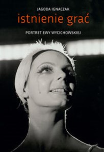 Istnienie grać Portret Ewy Wycichowskiej - Księgarnia Niemcy (DE)