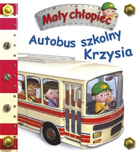 Autobus szkolny Krzysia. Mały chłopiec