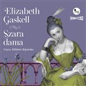 [Audiobook] Szara dama - Elizabeth Gaskell