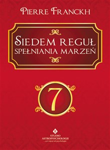 Siedem reguł spełniania marzeń