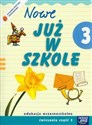 Szkoła na miarę Nowe już w szkole 3 Ćwiczenia Część 3 Edukacja wczesnoszkolna