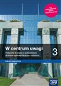 W centrum uwagi 3 Podręcznik Zakres rozszerzony Szkoła ponadpodstawowa - Sławomir Drelich, Arkadiusz Janicki, Justyna Kięczkowska