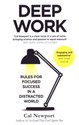 Deep Work Rules for Focused Success in a Distracted World - Cal Newport