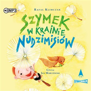 [Audiobook] Szymek w Krainie Nudzimisiów