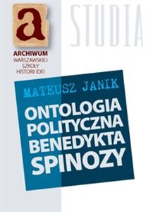 Ontologia polityczna Benedykta Spinozy - Księgarnia UK