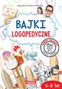 Bajki logopedyczne 5-8 lat - Agnieszka Nożyńska-Demianiuk