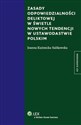 Zasady odpowiedzialności deliktowej w świetle nowych tendencji w ustawodastwie polskim - Joanna Kuźmicka-Sulikowska