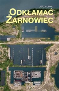 Odkłamać Żarnowiec