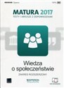 Wiedza o społeczeństwie Matura 2017 Testy i arkusze z odpowiedziami Zakres rozszerzony