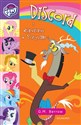 My Little Pony Discord i dramarama W Ponyville - G.M. Berrow