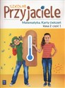 Szkolni Przyjaciele Matematyka 2 Karty ćwiczeń część 1 Szkoła podstawowa - Aneta Chankowska, Kamila Łyczek