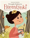 Przygody królewny Florentynki - Katarzyna Ziemnicka