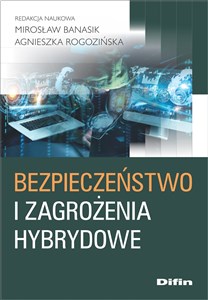 Bezpieczeństwo i zagrożenia hybrydowe