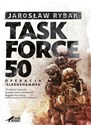 Task Force 50 Operacja SledgeHammer - Jarosław Rybak