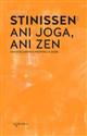 Ani joga, ani zen. Chrześcijańska medytacja głębi 