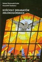 Kościoły dekanatów zielonogórskich - Robert Romuald Kufel, Krzysztof Garbacz