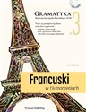 Francuski w tłumaczeniach Gramatyka Część 3