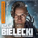 Spod zamarzniętych powiek (książka audio)  - Dominik Szczepański, Adam Bielecki