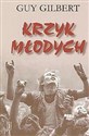 Krzyk młodych - Guy Gilbert