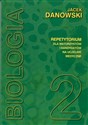 Biologia repetytorium dla maturzystów i kandydatów na uczelnie medyczne Tom 2 - Jacek Danowski