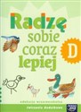 Szkoła na miarę Radzę sobie coraz lepiej D edukacja wczesnoszkolna