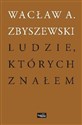 Ludzie których znałem