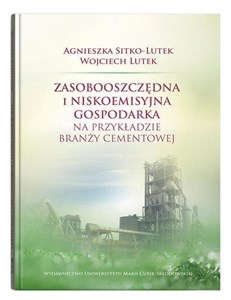 Zasobooszczędna i niskoemisyjna gospodarka na przykładzie branży cementowej