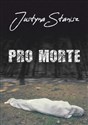 Pro Morte  - Justyna Stanisz