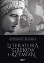 Literatura Greków i Rzymian - Zygmunt Kubiak