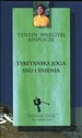 Tybetańska joga snu i śnienia Tybetańska ścieżka ku Oświeceniu - Tenzin Wangyal Rinpocze