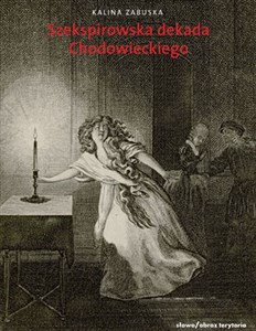 Szekspirowska dekada Lata 1778-1788 w twórczości Daniela Chodowieckiego - Księgarnia Niemcy (DE)