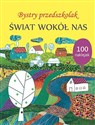 Bystry przedszkolak Świat wokół nas