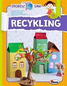 Recykling Zrobisz to sam - Księgarnia UK