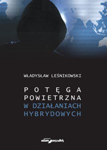 Potęga powietrzna w działaniach hybrydowych