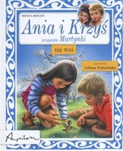 Ania i Krzyś na wsi Przyjaciele Martynki