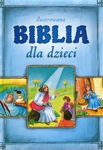 Ilustrowana Biblia dla dzieci