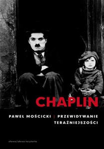 CHAPLIN PRZEWIDYWANIE TERAŹNIEJSZOŚCI ARTYŚCI