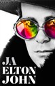 Ja Pierwsza i jedyna autobiografia Eltona Johna - John Elton