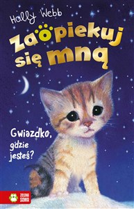 Zaopiekuj się mną Gwiazdko, gdzie jesteś?