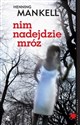 Nim nadejdzie mróz