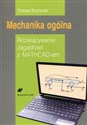 Mechanika ogólna Rozwiązywanie zagadnień z MATHCAD-em